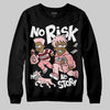 Jordan 3 Retro Valentine's Day Treat Yourself (2025) DopeSkill Sweatshirt No Risk No Story Graphic Streetwear - Black