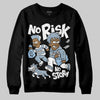 Jordan 40 “Blue Suede” DopeSkill Sweatshirt No Risk No Story Graphic Streetwear - Black
