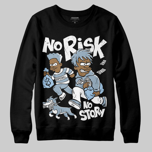 Jordan 40 “Blue Suede” DopeSkill Sweatshirt No Risk No Story Graphic Streetwear - Black