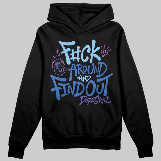 University Blue Sneakers DopeSkill Hoodie Sweatshirt F#ck Around And Find Out Graphic Streetwear - Black