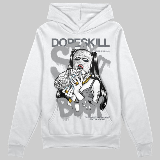 Jordan 5 Retro Wolf Grey (2026) DopeSkill Hoodie Sweatshirt Stay It Busy Graphic Streetwear - White 