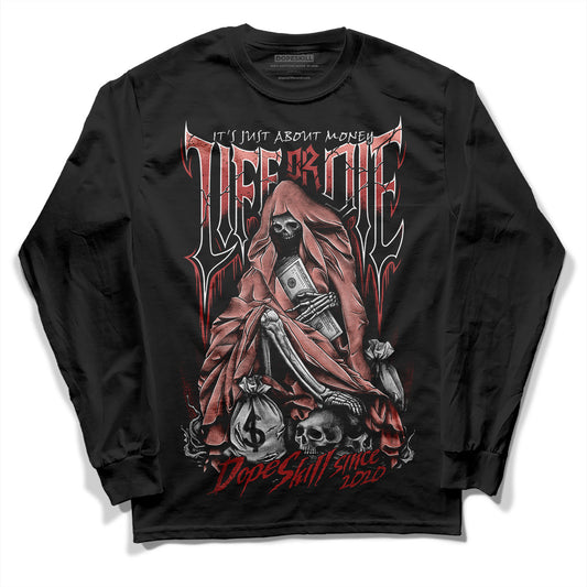 Jordan 13 “Dune Red” DopeSkill Long Sleeve T-Shirt Life or Die Graphic Streetwear - Black