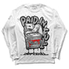Jordan 1 Low OG “Shadow” DopeSkill Long Sleeve T-Shirt Paid In Full Graphic Streetwear - White