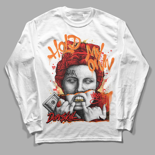 Jordan 5 "Dunk On Mars" DopeSkill Long Sleeve T-shirt Hold My Own Graphic Streetwear - White