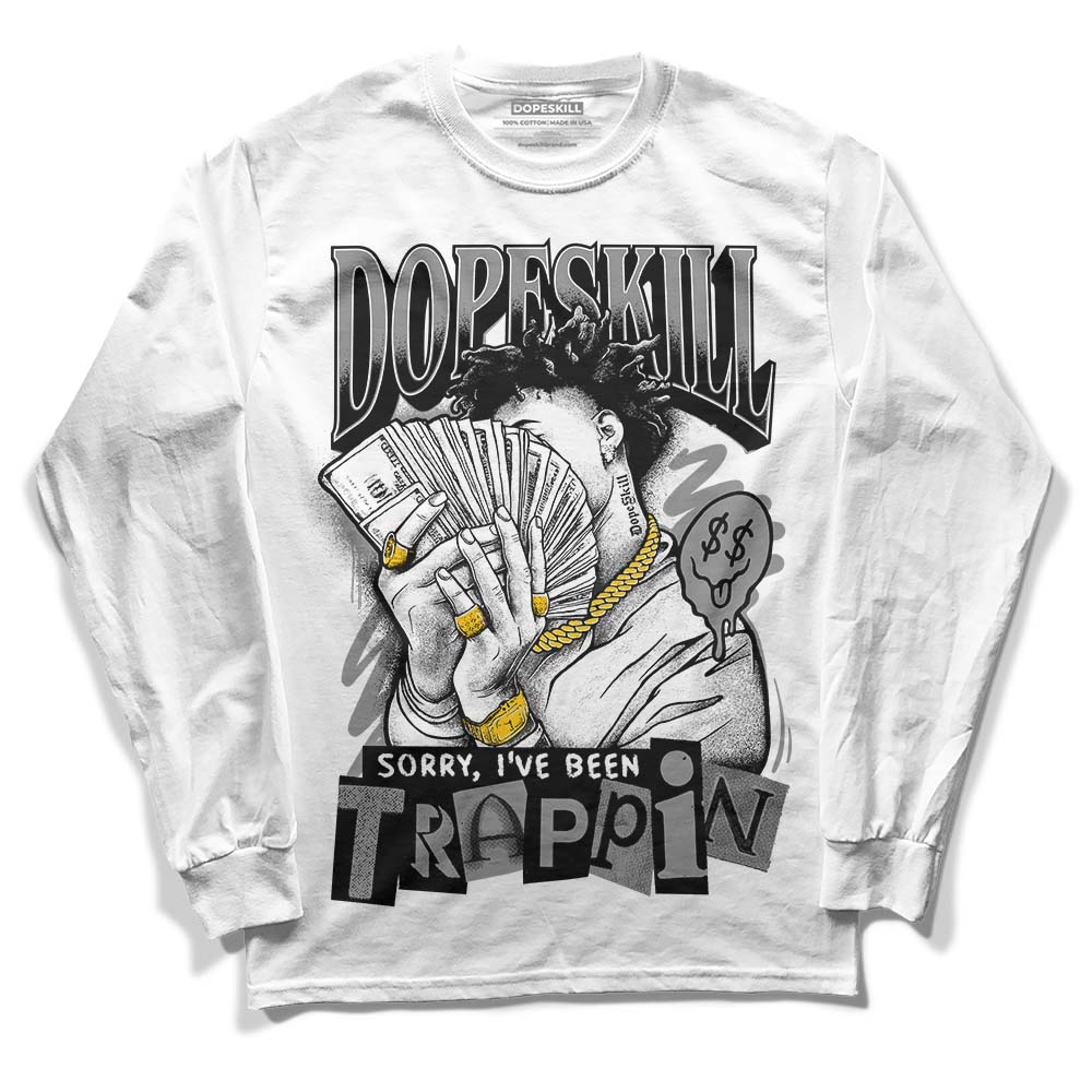 Jordan 1 High OG WMNS Twist 2.0 DopeSkill Long Sleeve T-Shirt Sorry I've Been Trappin Graphic Streetwear - White