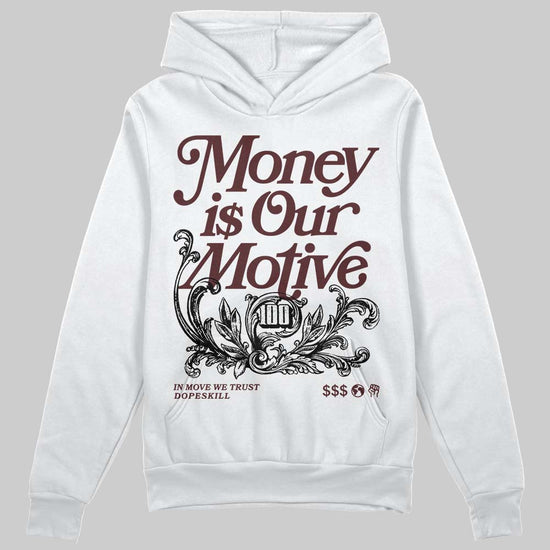 Jordan 11 “China” DopeSkill Hoodie Sweatshirt Money Is Our Motive Typo Graphic Streetwear - White