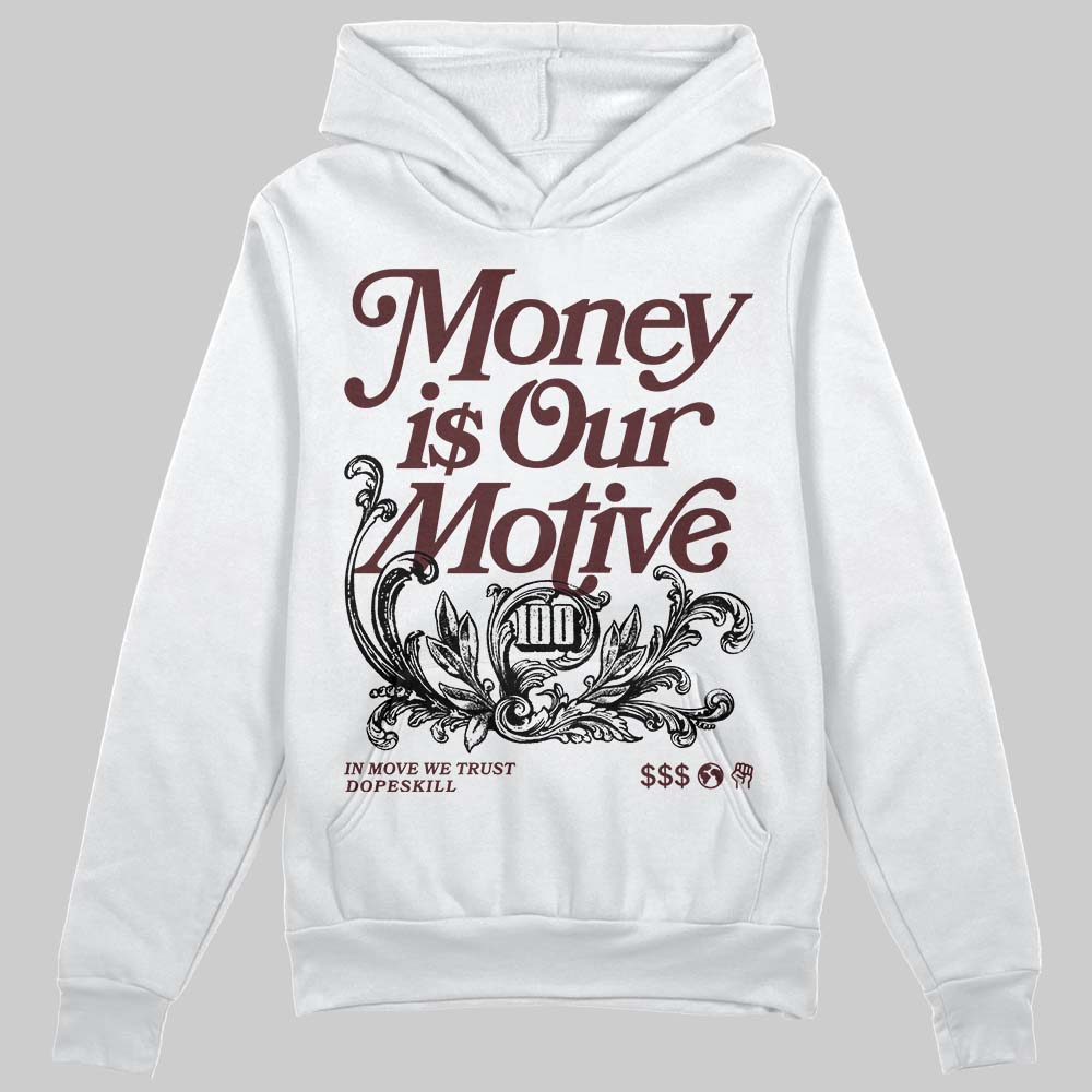 Jordan 11 “China” DopeSkill Hoodie Sweatshirt Money Is Our Motive Typo Graphic Streetwear - White