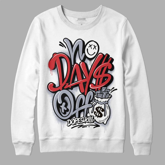 Jordan 4 “Bred Reimagined” DopeSkill Sweatshirt No Days Off Graphic Streetwear - White