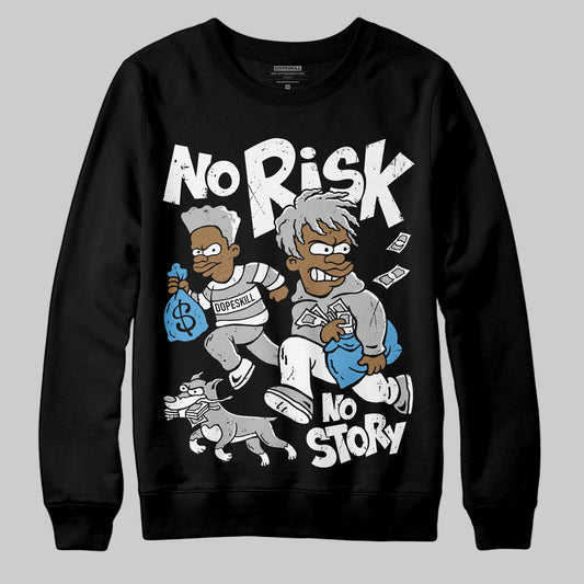 Jordan 10 OG “Steel” DopeSkill Sweatshirt No Risk No Story Graphic Streetwear - Black