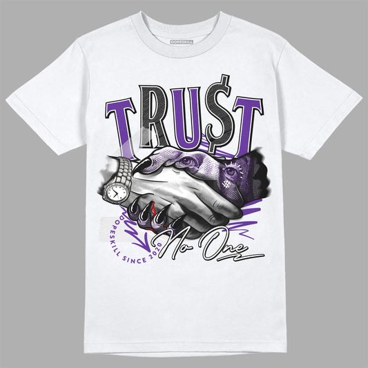 Jordan 3 Retro Dark Iris DopeSkill T-Shirt Trust No One Graphic Streetwear - White 