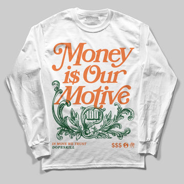SoleFly x Air Jordan 3 “Fruits Of Our Labor” DopeSkill Long Sleeve T-Shirt Money Is Our Motive Typo Graphic Streetwear - White