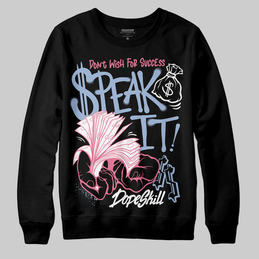 Jordan 3 GS “Denim/Pink Glow” DopeSkill Sweatshirt Speak It Graphic Streetwear - black