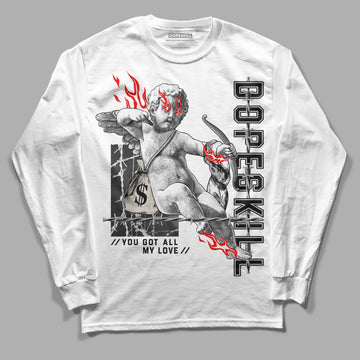 Jordan 3 “Off Noir” DopeSkill Long Sleeve T-Shirt You Got All My Love Graphic Streetwear - White