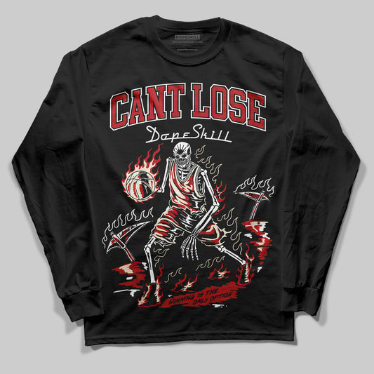 Jordan 1 Retro High OG Black Toe Reimagined DopeSkill Long Sleeve T-Shirt Cant Lose Graphic Streetwear - Black