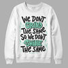 Jordan 3 "Green Glow" DopeSkill Sweatshirt Grind Shine Graphic Streetwear - White 