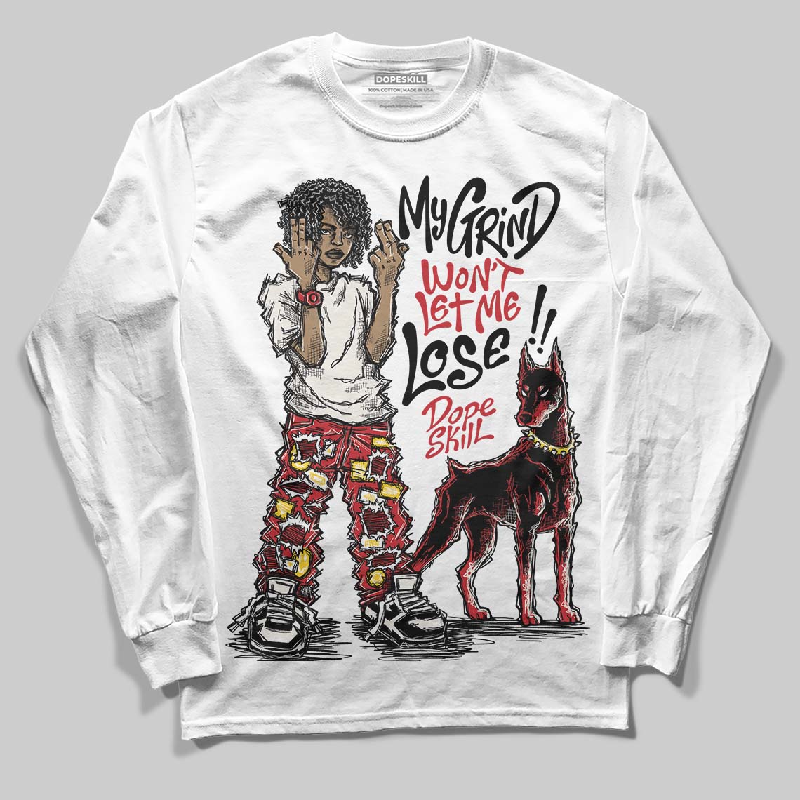 Jordan 4 “Flight Club” DopeSkill Long Sleeve T-Shirt My Grind Won't Let Me Lose Graphic Streetwear - White
