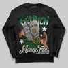 Jordan 13 GS “Pine Green” DopeSkill Long Sleeve T-Shirt Get Rich Graphic Streetwear - Black