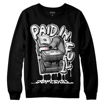 Jordan 1 High 85 Black White DopeSkill Sweatshirt Paid In Full Graphic Streetwear - Black 