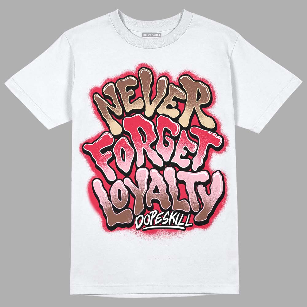 Dunk Low PRM Bacon DopeSkill T-Shirt Never Forget Loyalty Graphic Streetwear - White