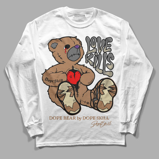 Jordan 6 WMNS Gore-Tex Brown Kelp DopeSkill Long Sleeve T-Shirt Love Kills Graphic Streetwear - WHite