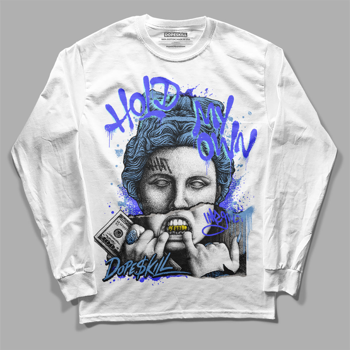 Jordan 5 Retro University Blue DopeSkill Long Sleeve T-Shirt Hold My Own Graphic Streetwear - White 