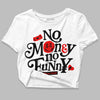 Dunk Low Panda White Black DopeSkill Women's Crop Top No Money No Funny Graphic Streetwear - White
