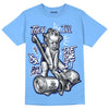 Jordan 9 Powder Blue DopeSkill Tropical Blue T-shirt Then I'll Die For It Graphic Streetwear