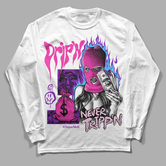 Dunk Low Triple Pink DopeSkill Long Sleeve T-Shirt Drip'n Never Tripp'n Graphic Streetwear - White