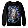 University Blue Sneakers DopeSkill Sweatshirt Money Don't Lie Graphic Streetwear - Black