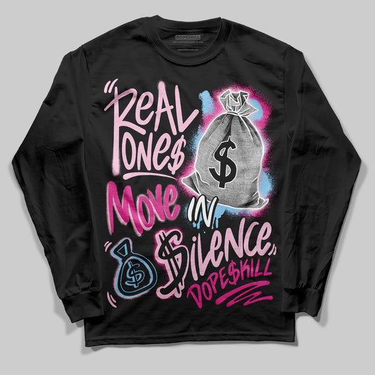 Jordan 6 “Doernbecher” DopeSkill Long Sleeve T-Shirt Real Ones Move In Silence Graphic Streetwear - Black