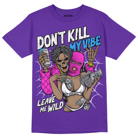 Dunk Low Championship Court Purple DopeSkill Purple T-shirt Don't Kill My Vibe Graphic Streetwear