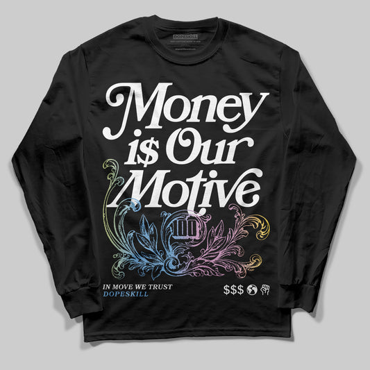 Jordan 5 “Year of the Snake” DopeSkill Long Sleeve T-Shirt Money Is Our Motive Typo Graphic Streetwear - Black