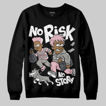 Air Max 95 OG “Pink Foam” DopeSkill Sweatshirt No Risk No Story Graphic Streetwear - Black