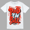 Jordan 6 Retro Toro Bravo DopeSkill T-shirt New Paid In Full Graphic Streetwear - White