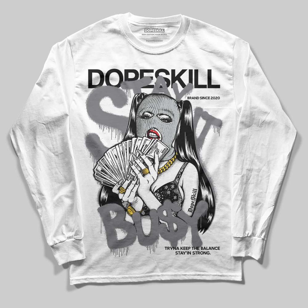 Jordan 4 “Fear” DopeSkill Long Sleeve T-Shirt Stay It Busy Graphic Streetwear - White