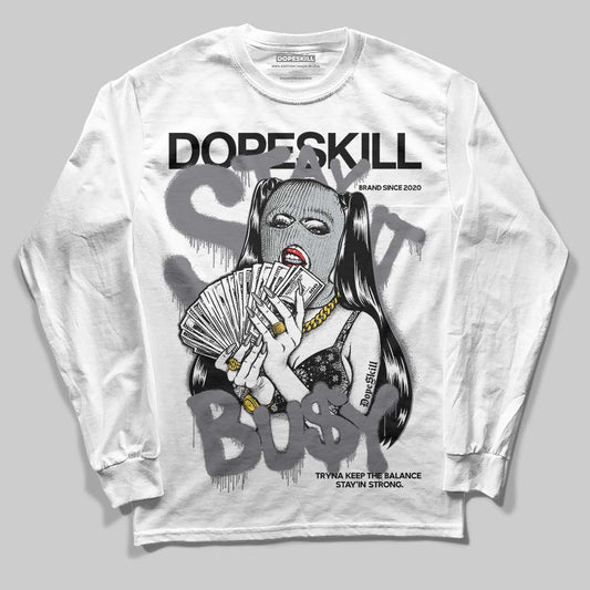 Jordan 4 “Fear” DopeSkill Long Sleeve T-Shirt Stay It Busy Graphic Streetwear - White