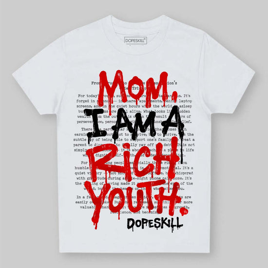 Red Sneakers DopeSkill Toddler Kids T-shirt Mom, I Am A Rich Youth Graphic Streetwear - White