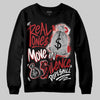 Jordan 1 Retro High OG Black Toe Reimagined DopeSkill Sweatshirt Real Ones Move In Silence Graphic Streetwear - Black