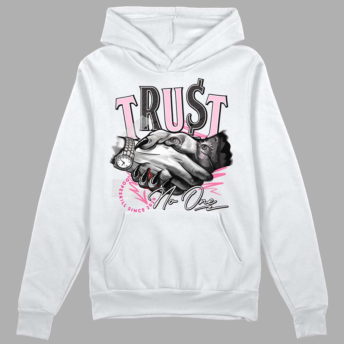 Dunk Low LX Pink Foam DopeSkill Hoodie Sweatshirt Trust No One Graphic Streetwear - White 