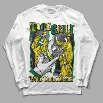 Dunk Low Reverse Brazil DopeSkill Long Sleeve T-Shirt Gotta Lotta Means Graphic Streetwear - White 