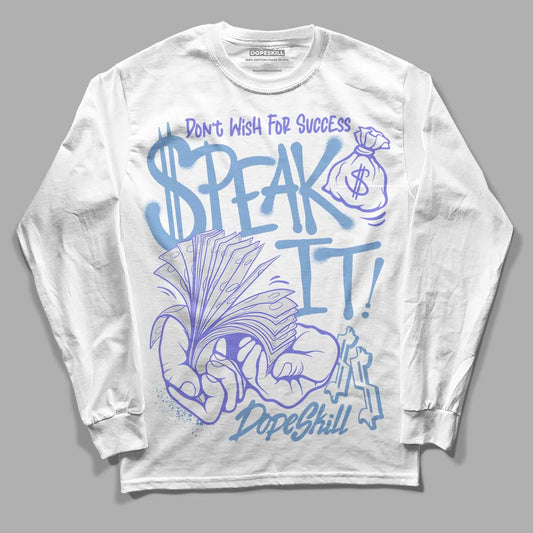 University Blue Sneakers DopeSkill Long Sleeve T-Shirt Speak It Graphic Streetwear - White