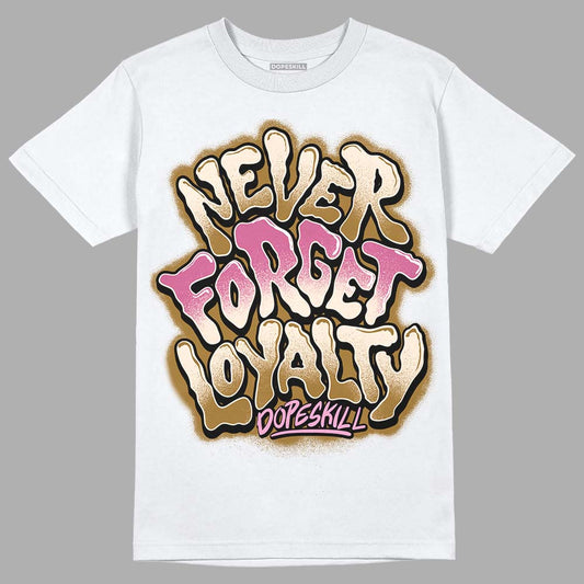 Dunk Low Just Do It “Bronzine/Playful Pink” DopeSkill T-Shirt Never Forget Loyalty Graphic Streetwear - White