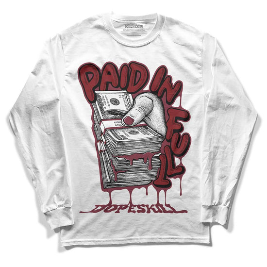 Jordan 1 Retro High OG “Team Red” DopeSkill Long Sleeve T-Shirt Paid In Full Graphic Streetwear - White