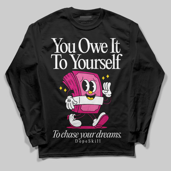 Rick Owens Pink Leather Low Sneakers DopeSkill Long Sleeve T-Shirt Owe It To Yourself Graphic Streetwear - Black