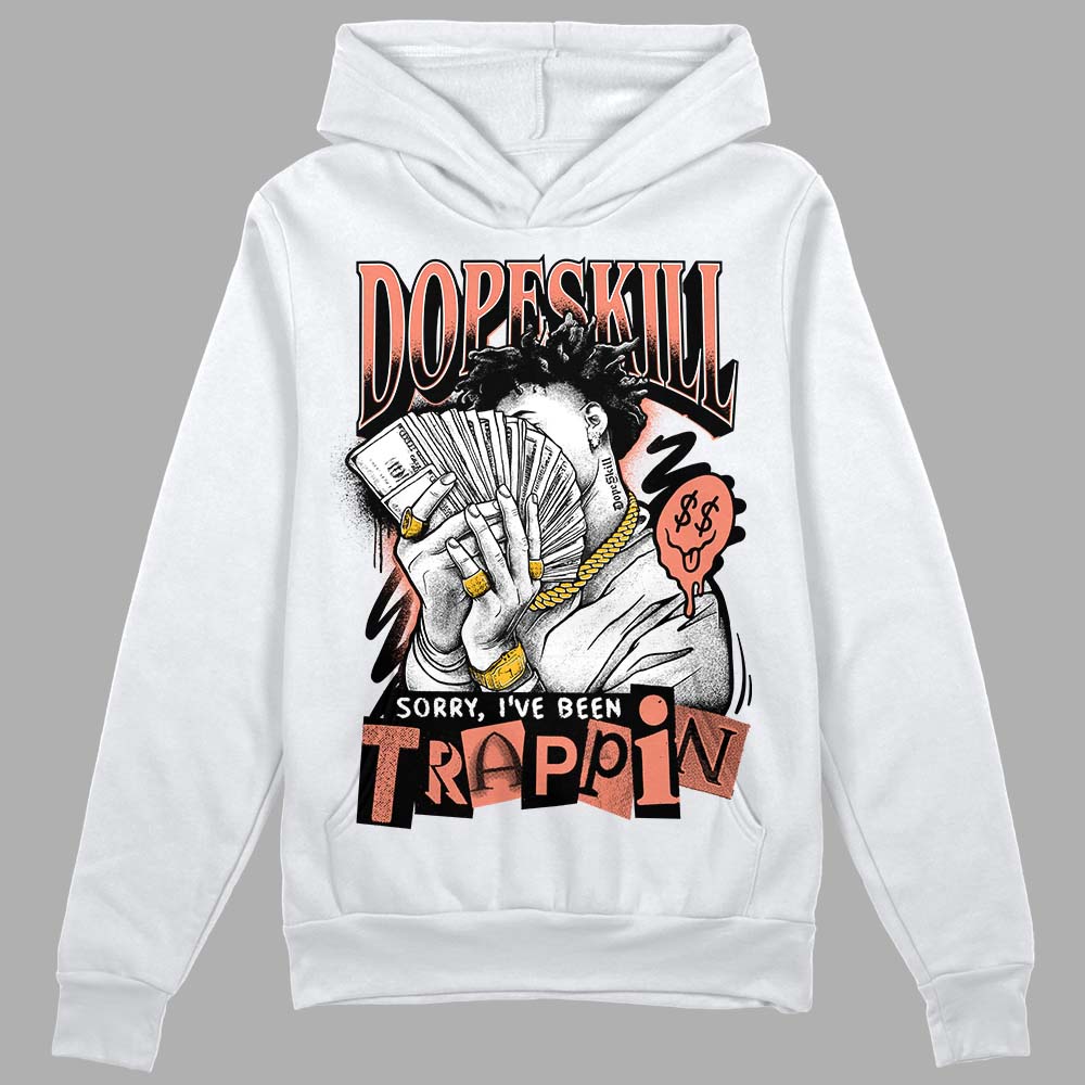 Dunk Low Black Amber Brown DopeSkill Hoodie Sweatshirt Sorry I've Been Trappin Graphic Streetwear - White 