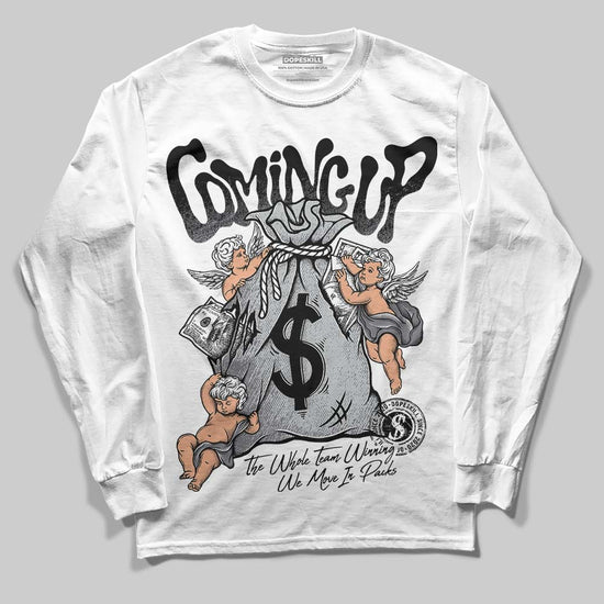 Jordan 4 “Fear” DopeSkill Long Sleeve T-Shirt Money Bag Coming Up Graphic Streetwear - WHite