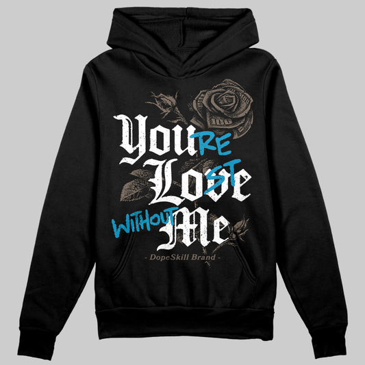 Jordan 3 GS “We Outside” DopeSkill Hoodie Sweatshirt You’re Lost Without Me Graphic Streetwear - black