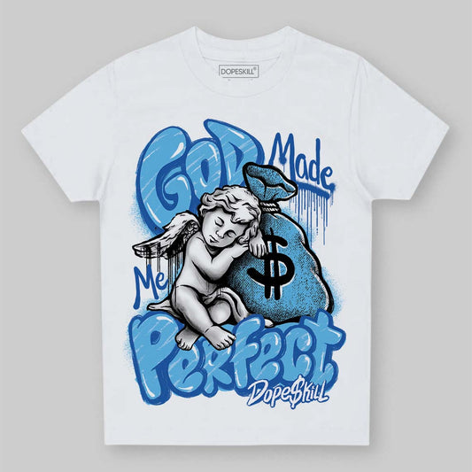 Jordan 12 “Blueberry” DopeSkill Toddler Kids T-shirt God Made Me Perfect Graphic Streetwear - White