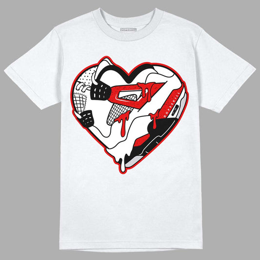 Jordan 4 Retro Red Cement DopeSkill T-Shirt Heart Jordan 4 Graphic Streetwear - White