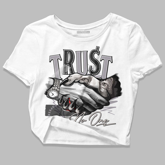 Jordan 2 Cement Grey DopeSkill Women's Crop Top Trust No One Graphic Streetwear - White